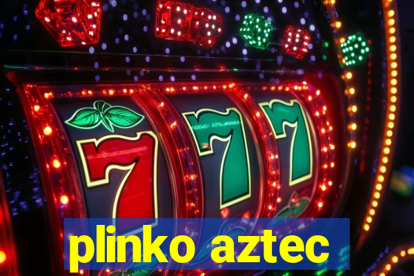 plinko aztec